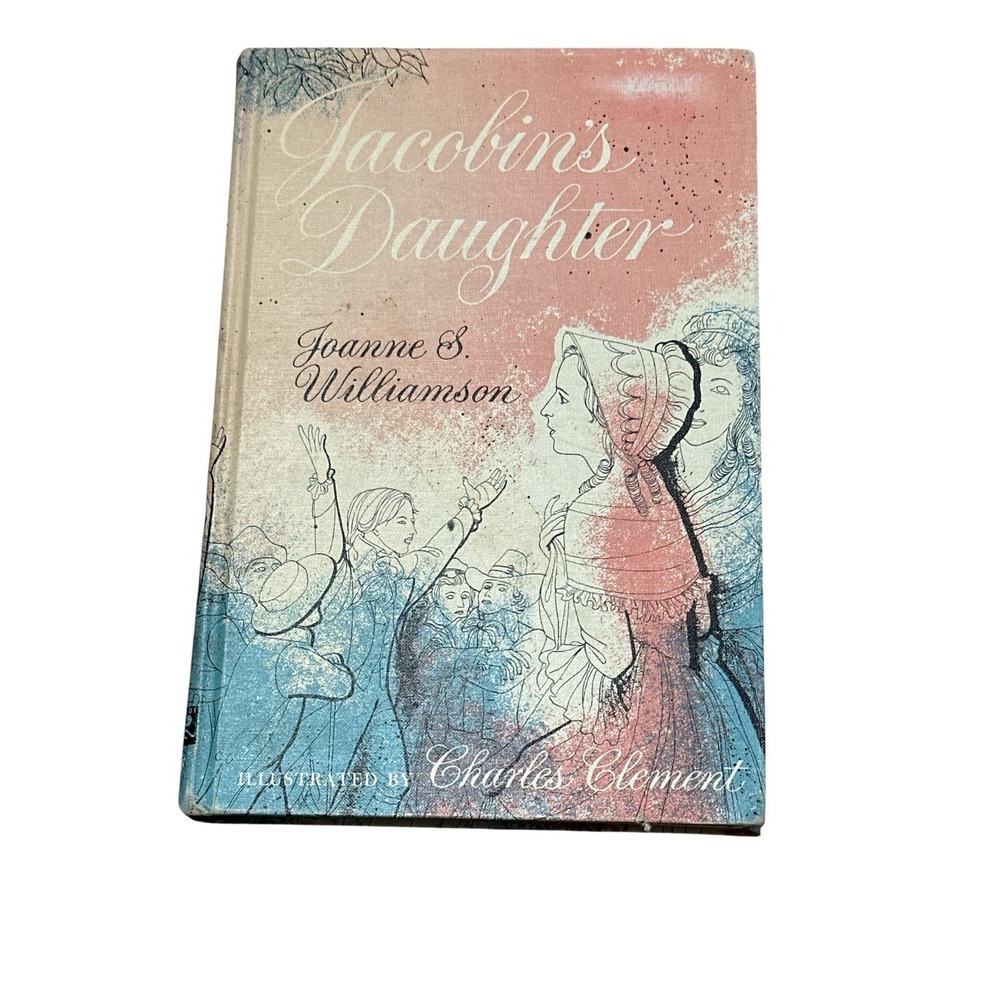 Jacobin's Daughter Joanne Williamson 2nd Edition Alfred A Knopf 1961